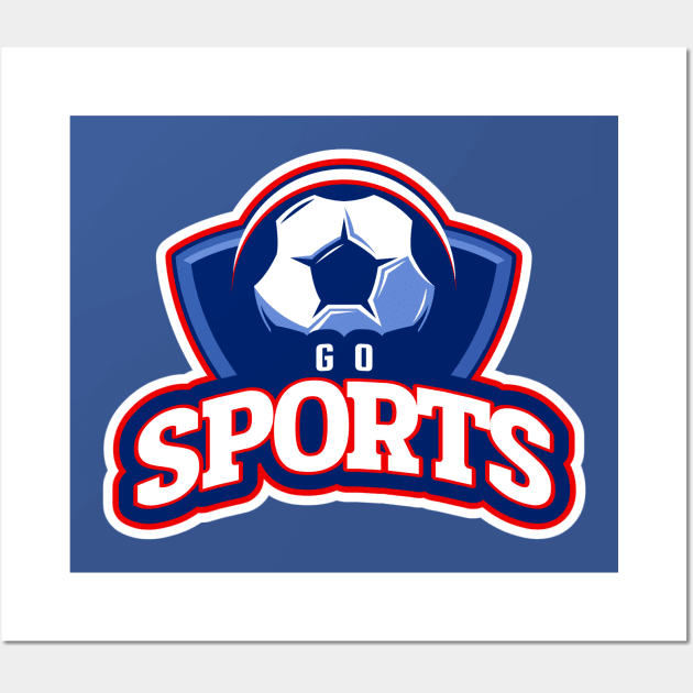 Go Sports - Soccer Football Fan Wall Art by Meta Cortex